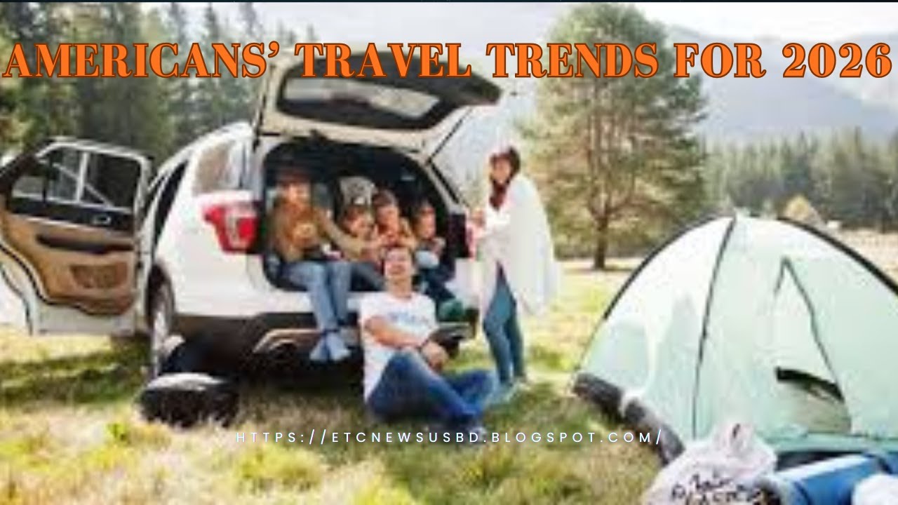 Americans&rsquo; Travel Trends for 2026