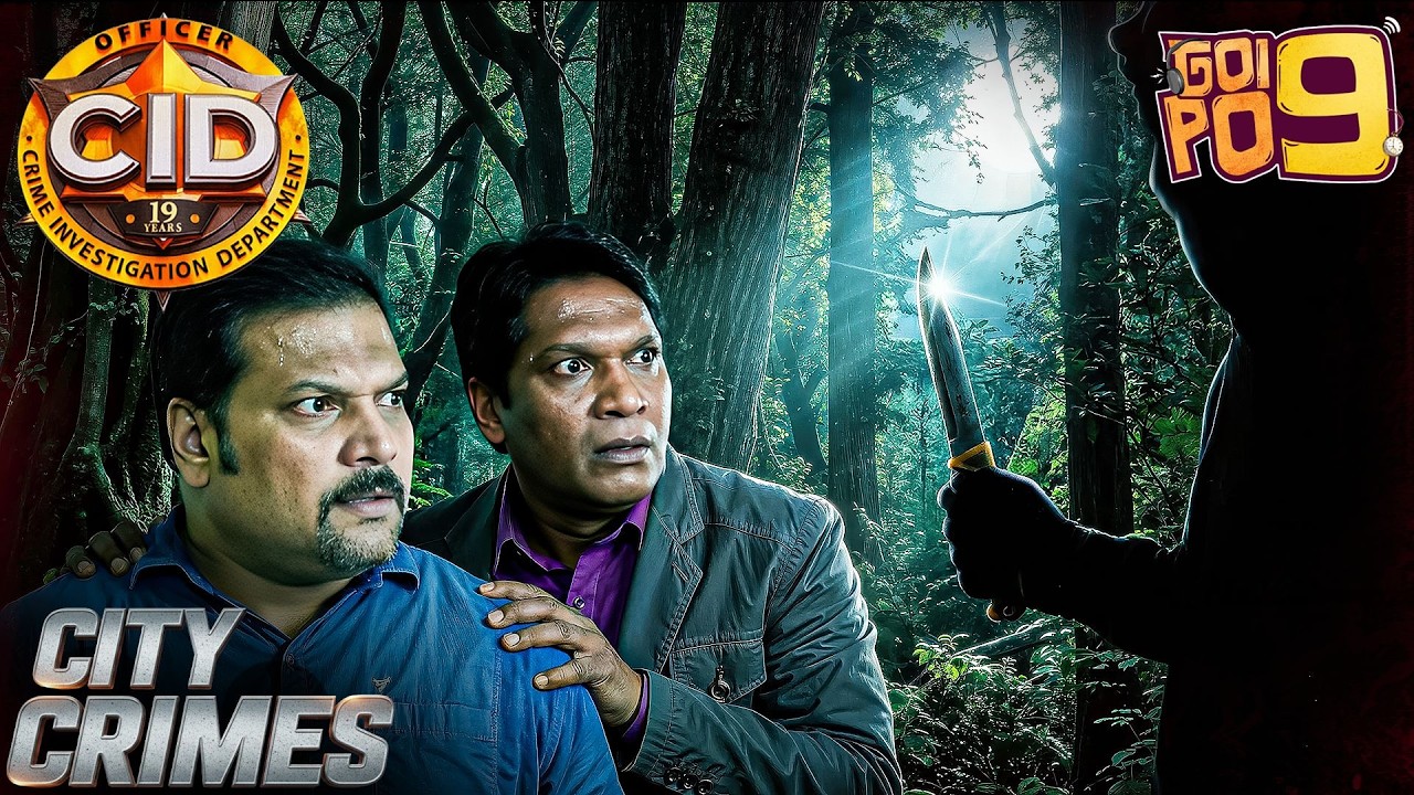 Deep Forest-এ Killer কেন দিল Daya-কে Warning? |  CID Bengali | City Crimes