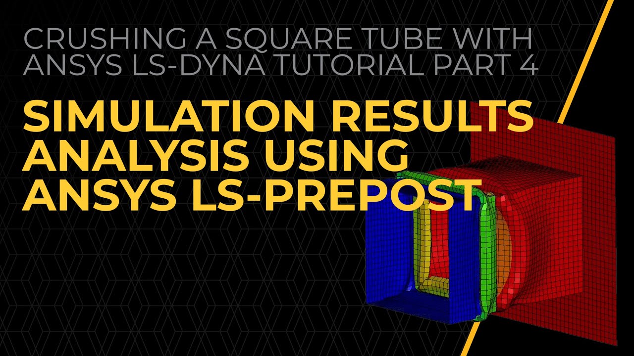 Анализ результатов моделирования с использованием Ansys LS-PrePost