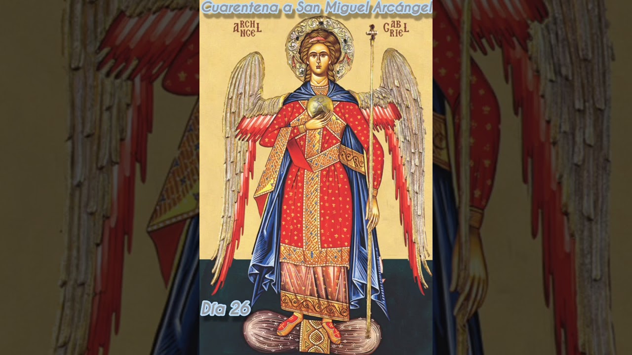 🔥 CUARENTENA A SAN MIGUEL ARCÁNGEL, SAN RAFAEL, SAN GABRIEL Y ÁNGELES CUSTODIOS 🛡️ CUARESMA 📌 DÍA 26