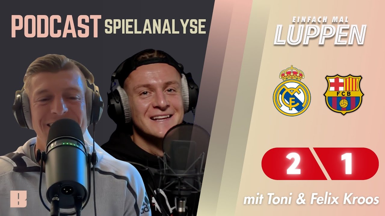 Die K&ouml;niglichen VS Bar&ccedil;a | El Clasico - Real Madrid gegen FC Barcelona &ndash; Die Luppen TV Spielanalyse