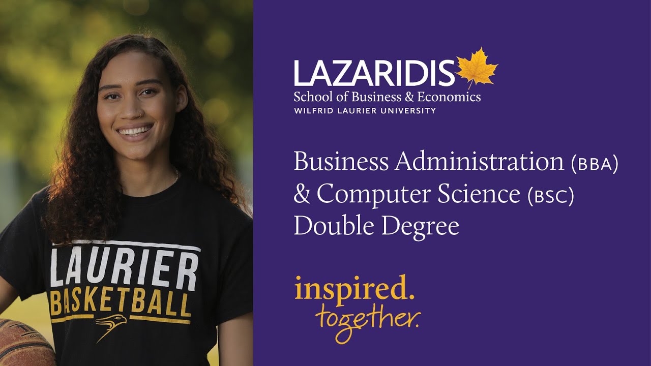 Business Administration & Computer Science Double Degree at Laurier