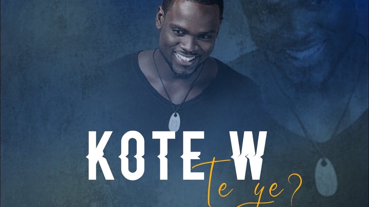 Kotew te ye   ,Mandela