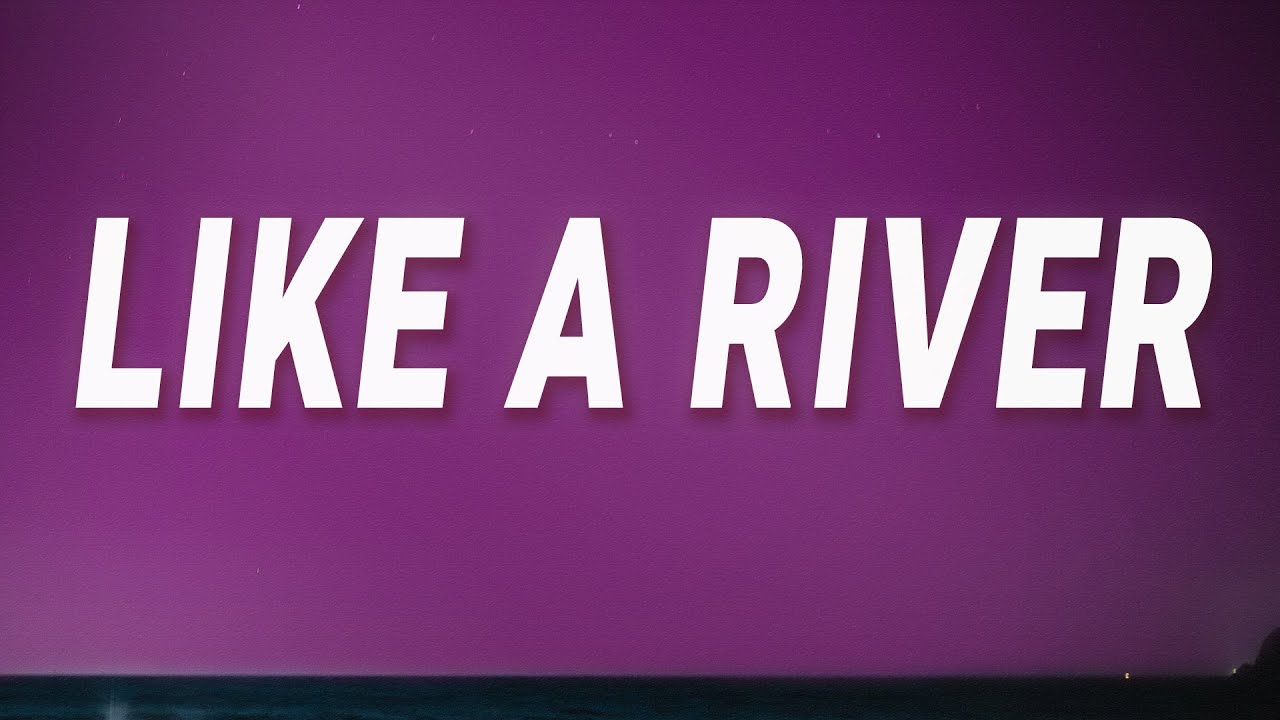 Bishop Briggs - Like a river (River) (Lyrics)