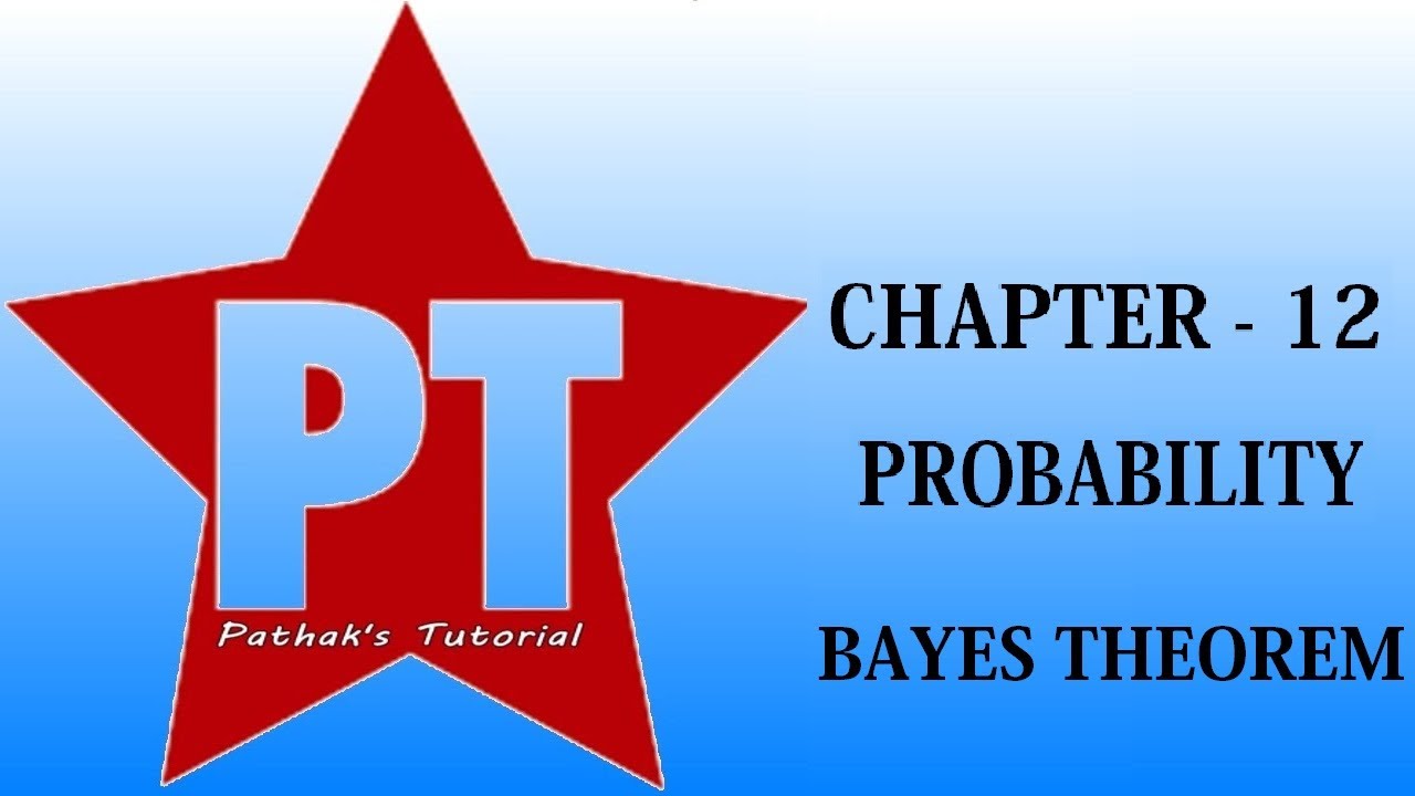 Bayes Theorem Of Probability (Specific And Special Trick) By Pathak's Tutorial (6 Marks)