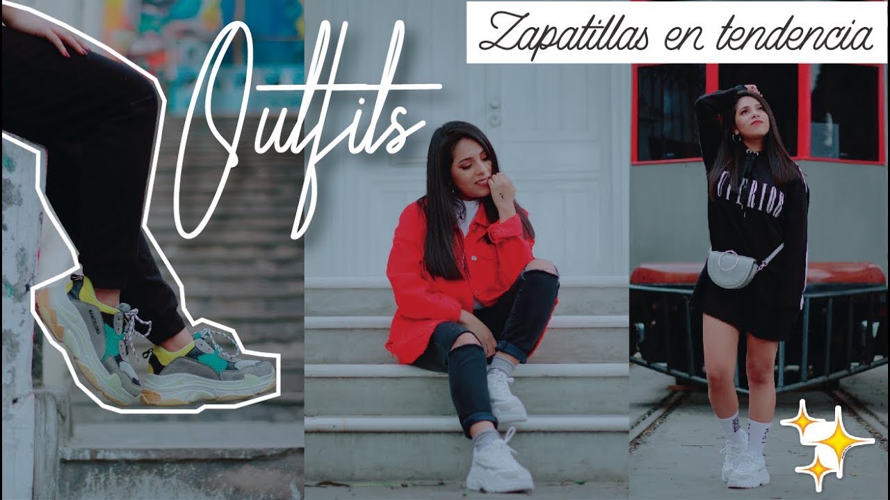 OUTFITS con ZAPATILLAS de moda 😍 #UglySneakers Tenis Casual 2018 Dupe Balenciaga   ♥ Margot Valdez
