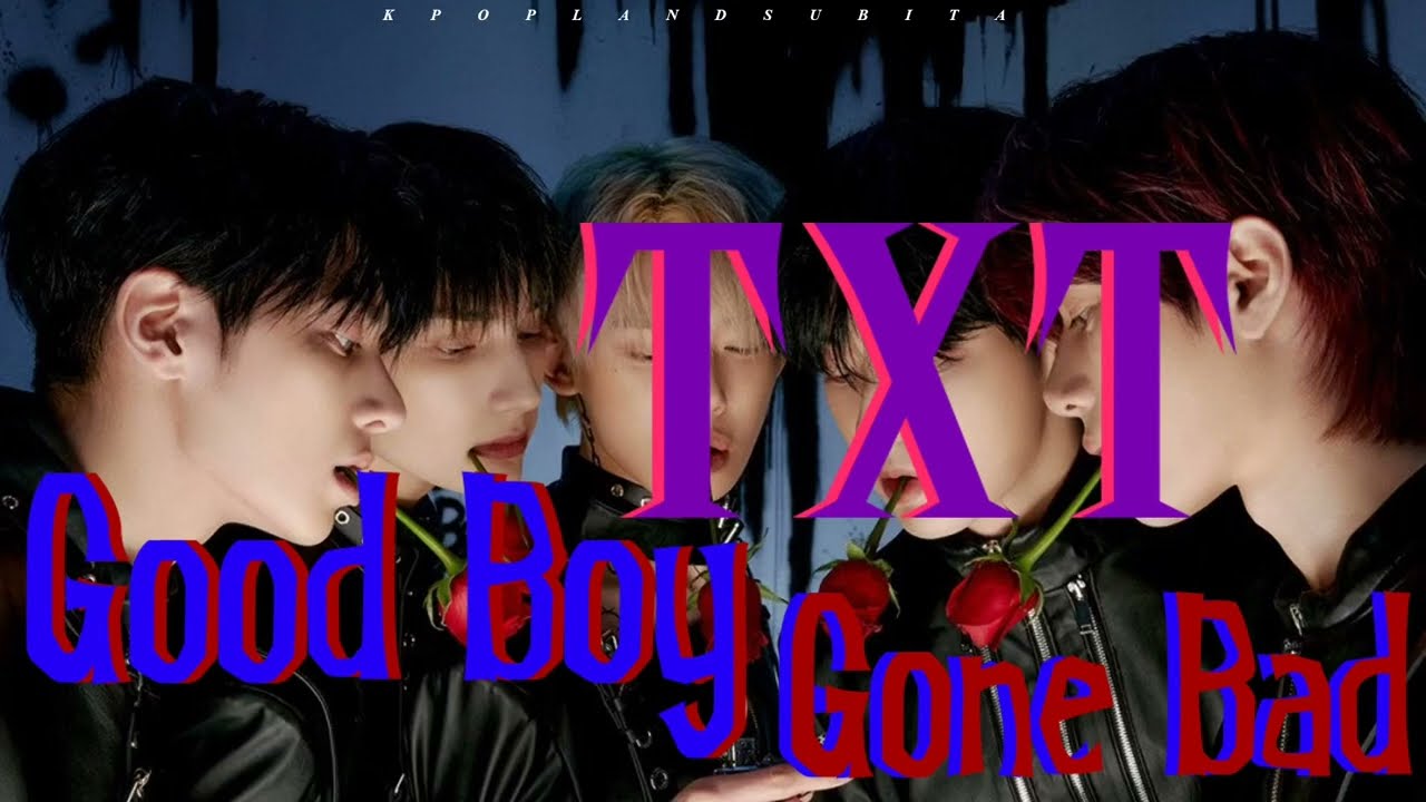 🌱TXT - GOOD BOY GONE BAD sub ita [Color Coded_Han_Rom_Ita]