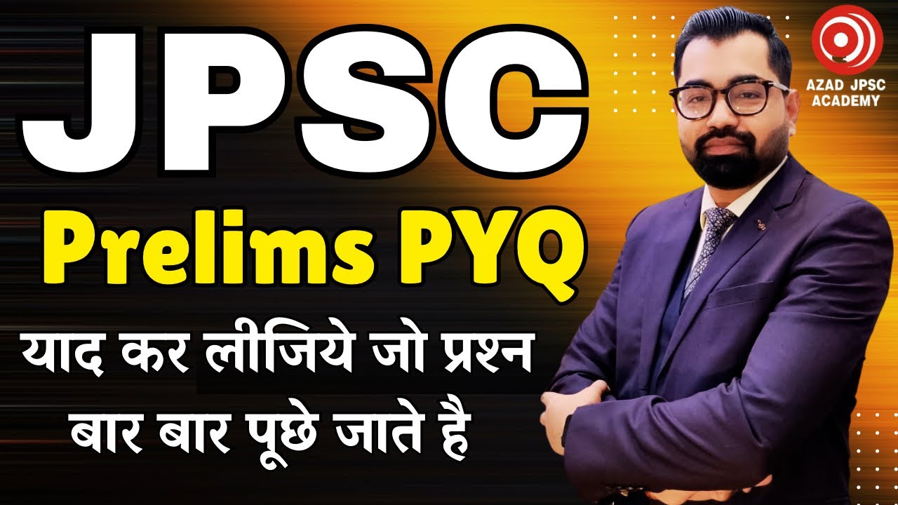 JPSC Exam Prelims PYQ Practice Set-01 | PYQ Master Series By Azad Sir 