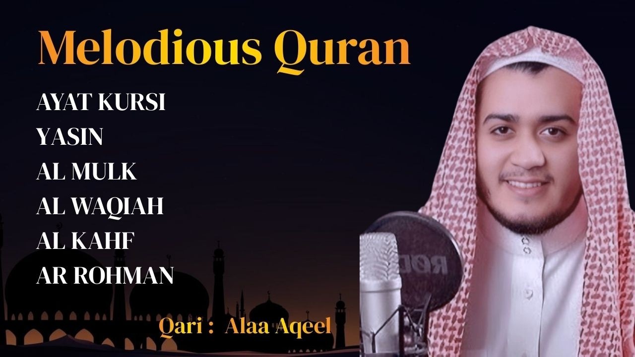 Quran recitation in a peaceful voice I Alfatiha, ayat alkursi, yasin, alwaqiah, arrahman, Alaa aqel.