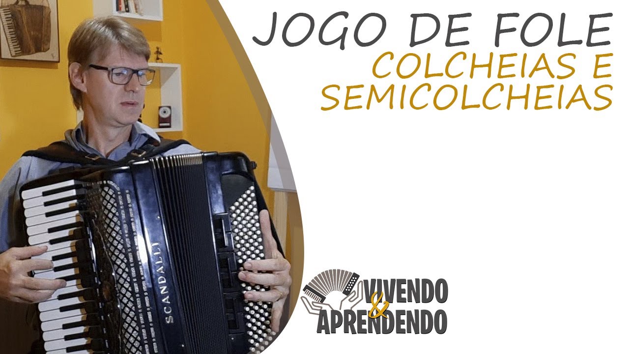 JOGO DE FOLE [Colcheias e Semicolcheias] - VIVENDO E APRENDENDO 