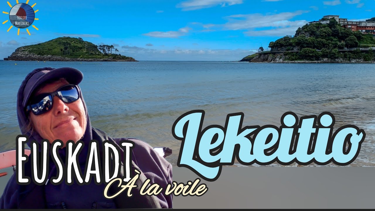 Lekeitio, Euskadi à la voile @VoilierMartineke 4K