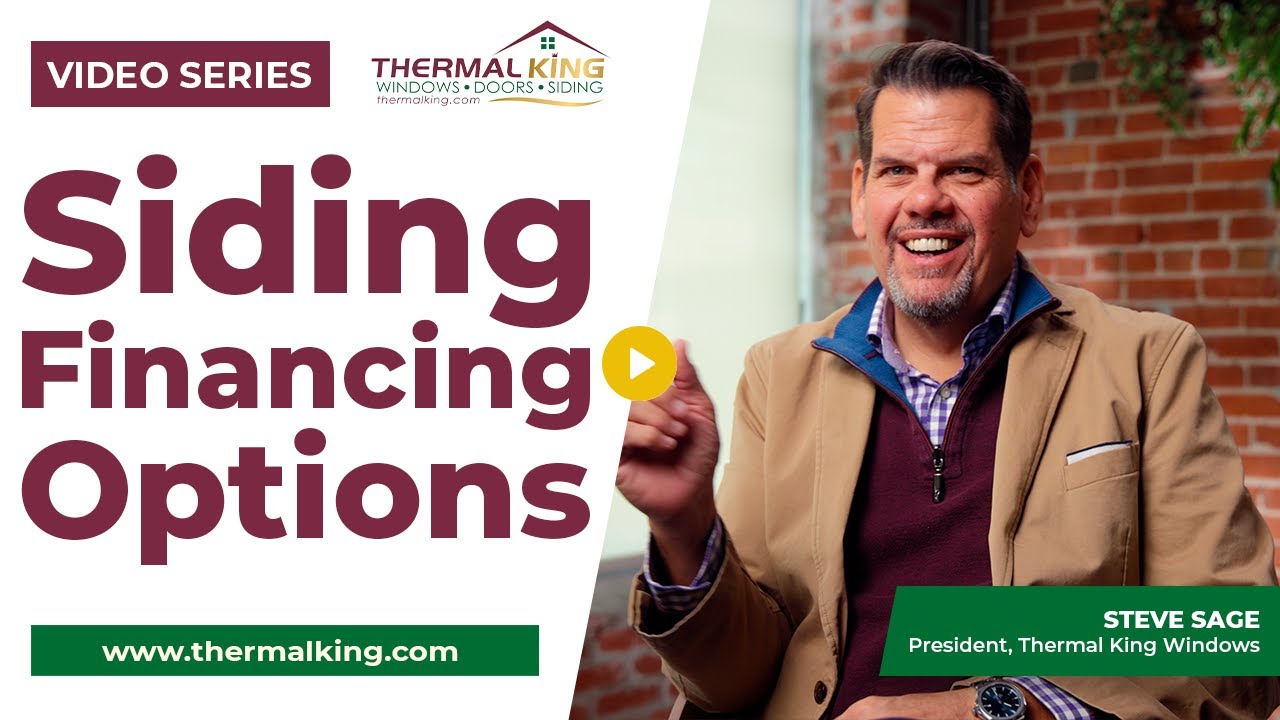 Affordable Siding Financing Options in Kansas City | Thermal King Windows