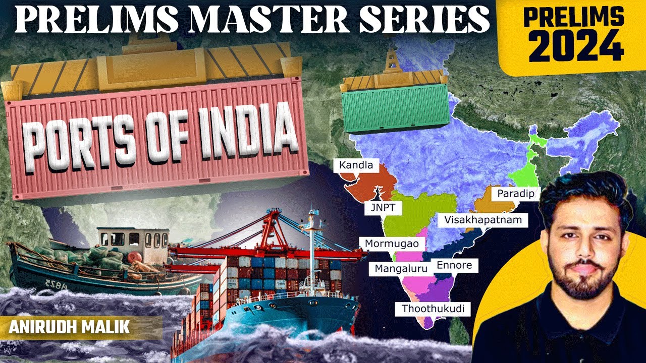 Ports In India | Geography | Prelims Master Series | UPSC Prelims 2024 | Anirudh Malik