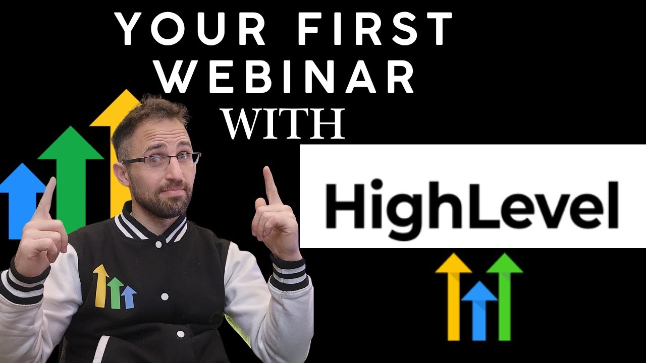 Your First Webinar with GHL (Go High Level)