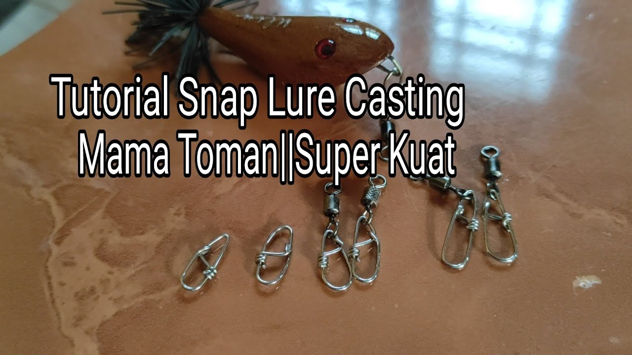 Tutorial Snap Lure Casting Mama Toman|| Super Kuat