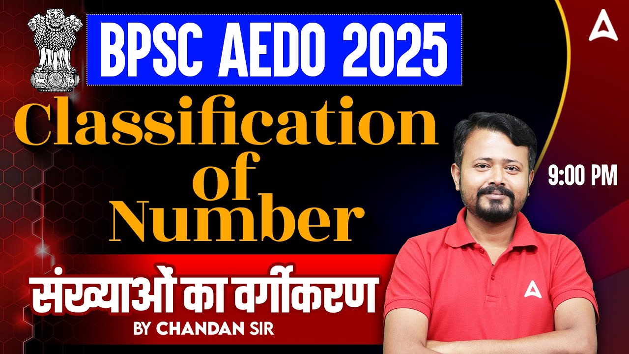 BPSC AEDO 2025 | Classification of Numbers | Complete Maths Concept | By Chandan Sir | Live @9 PM