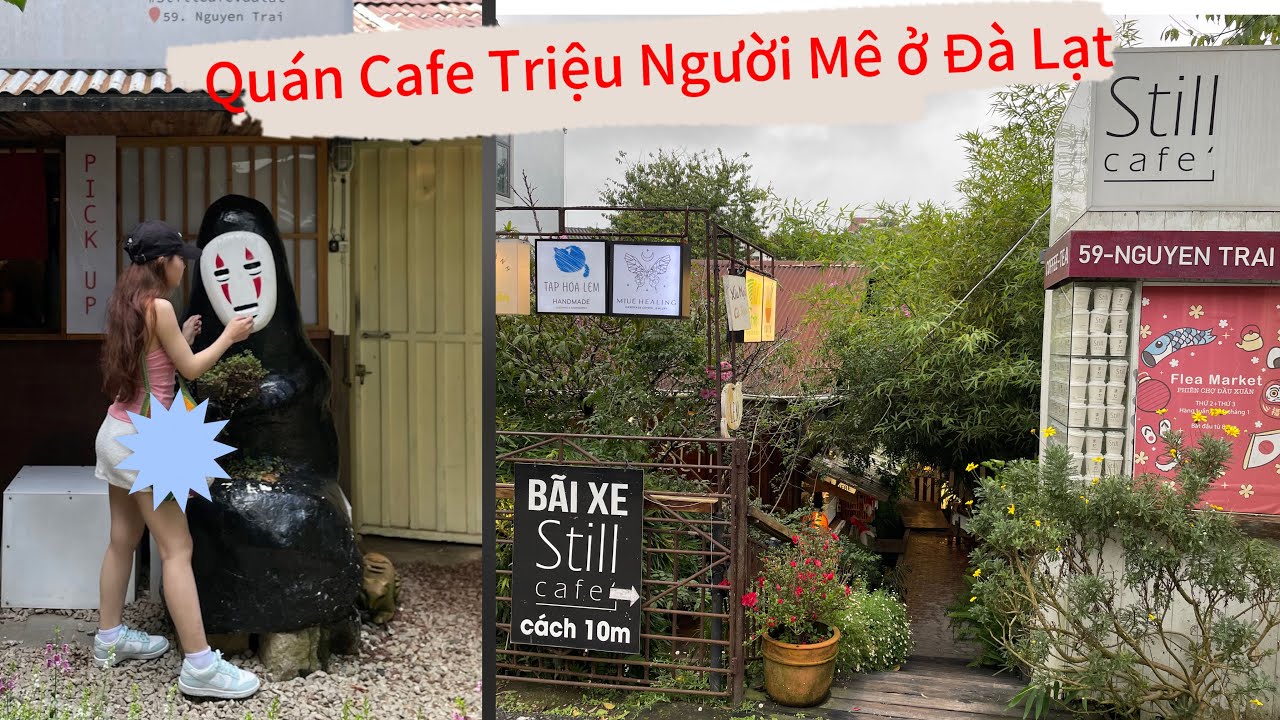 Still Cafe Đà Lạt - Quán cà phê triệu người mê, địa điểm check in ở Đà Lạt