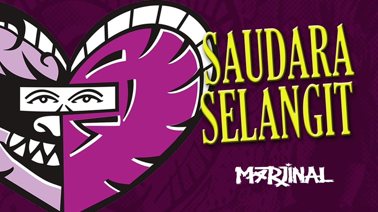 SAUDARA SELANGIT - MARJINAL
