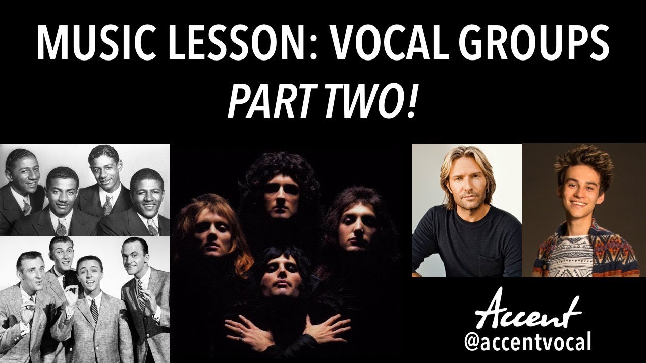Vocal Group History and Styles PART TWO (by Accent)