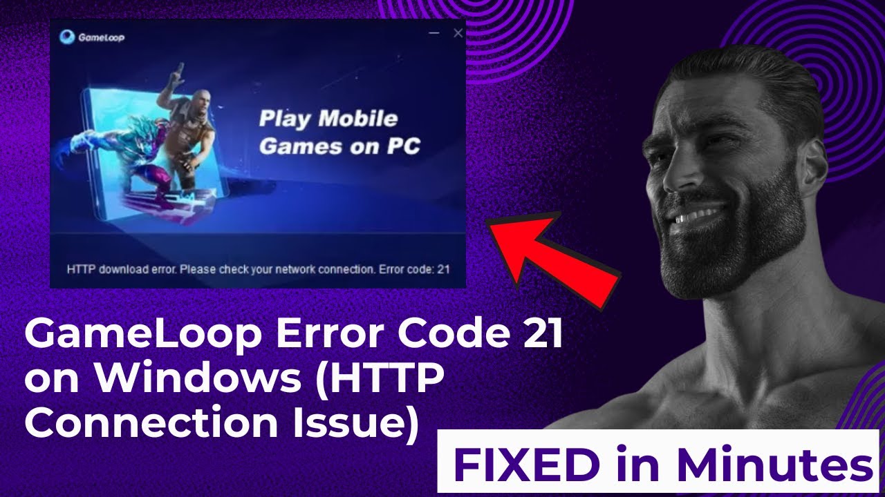 GameLoop Error Code 21 on Windows HTTP Connection Issue
