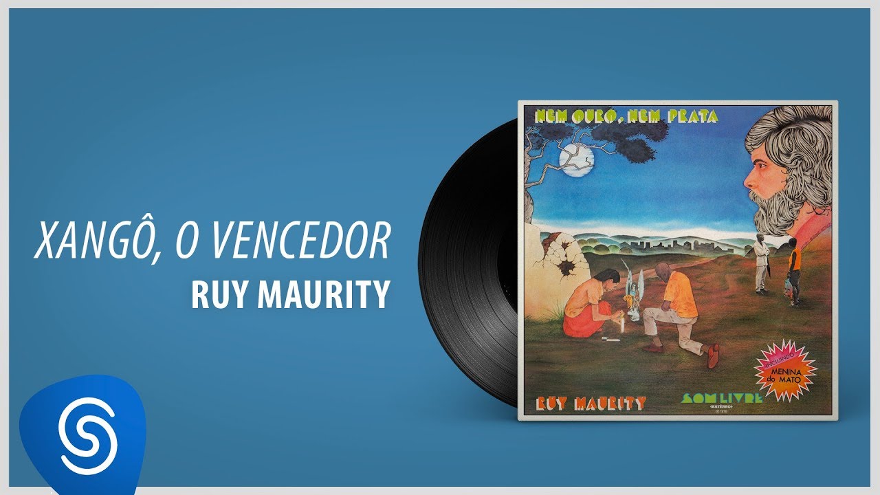 Ruy Maurity – Xangô, O Vencedor (Álbum Completo: Nem Ouro Nem Prata)