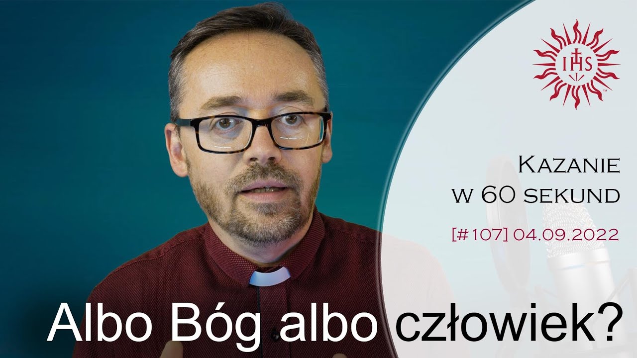 Kazanie w 60 sekund [#107] XXIII Niedziela zwykła, rok C - Łk 14, 25-33 - Piotr Kropisz SJ