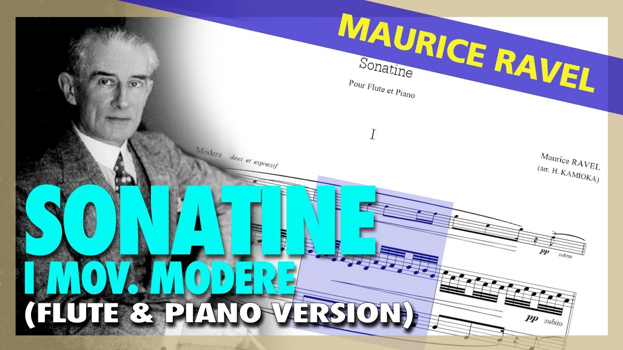 🎼Maurice RAVEL - Sonatine. I Modere - [FLUTE & Piano Version] - (Sheet Music Scrolling)