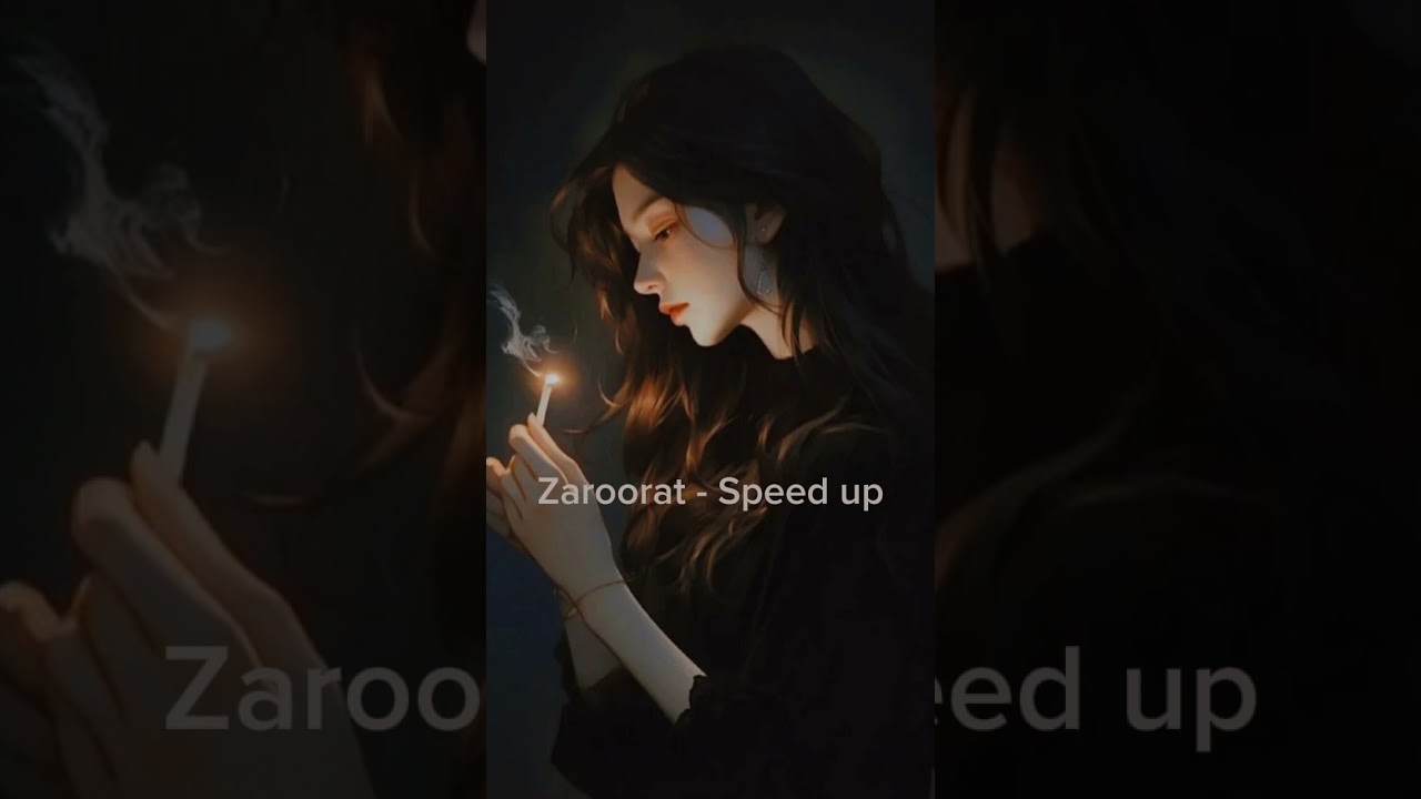 Zaroorat - Speed up
