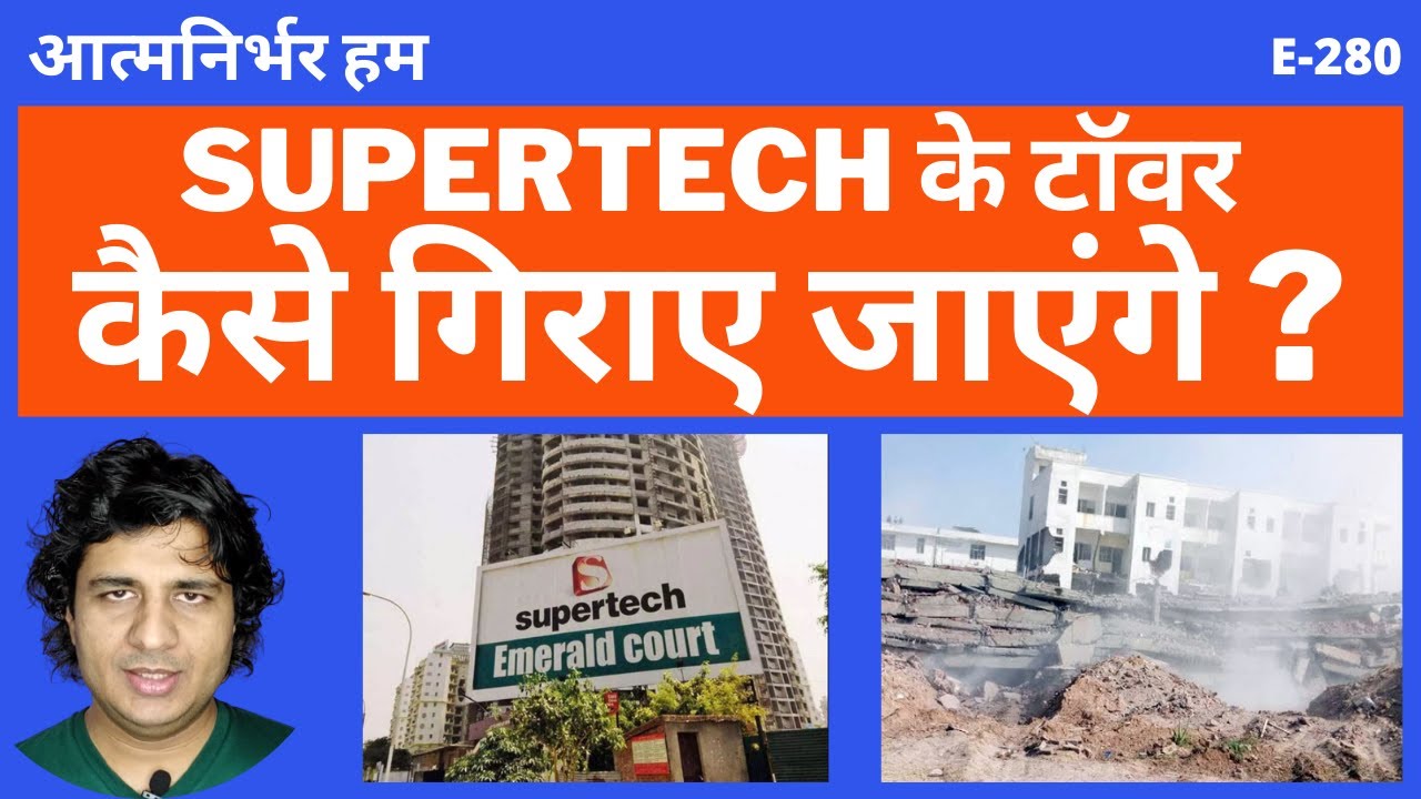 How The Supertech Emerald Court Twin Towers Will be Demolished Vinternet Vivek Vashistha