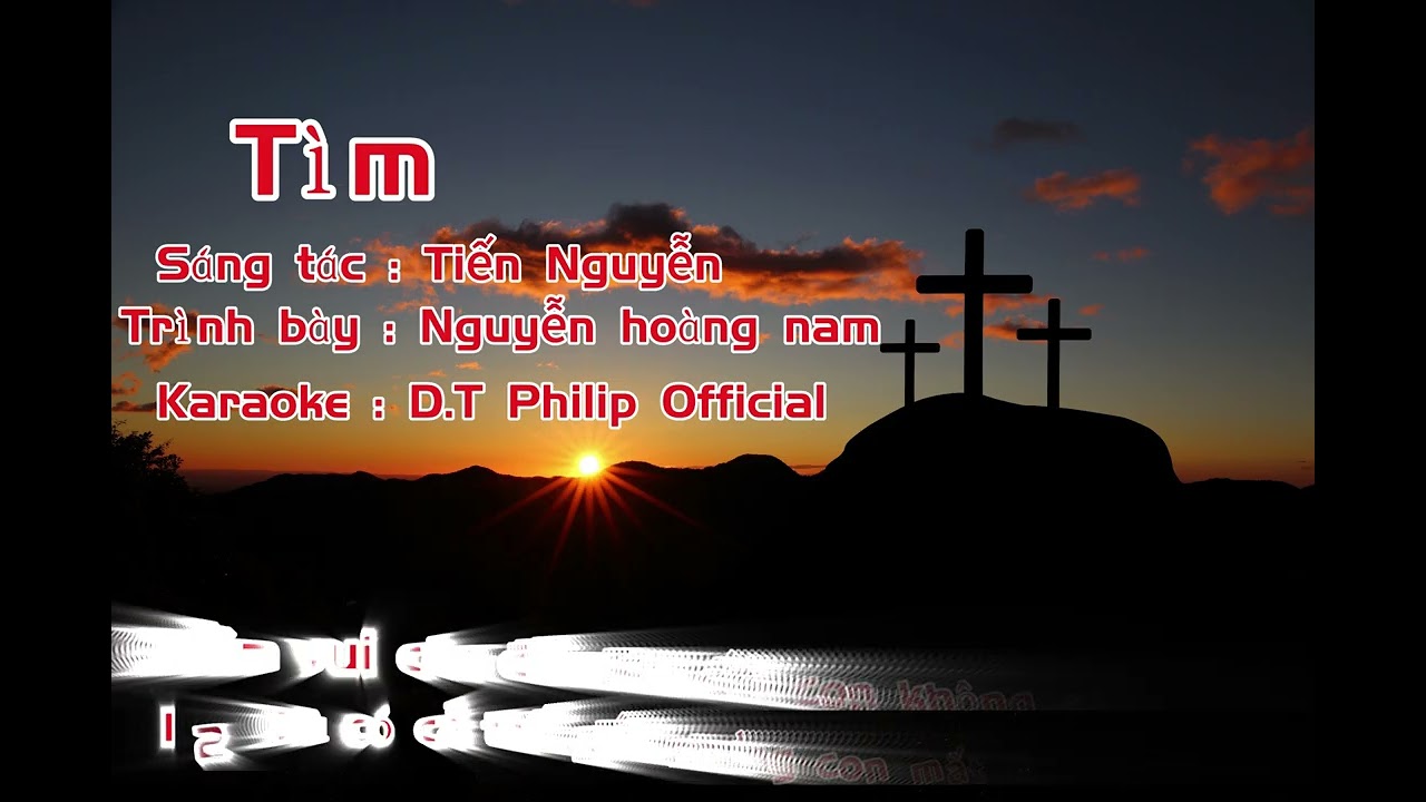 TÌM Nguyễn Hoàng Nam Karaoke tone nam REMIX D.T PHILIP OFFICAIL #nhacthanhtinlanh #karaoke #timremix