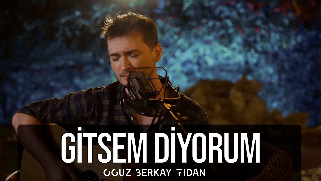 Oğuz Berkay Fidan - Gitsem Diyorum | Akustik Performans