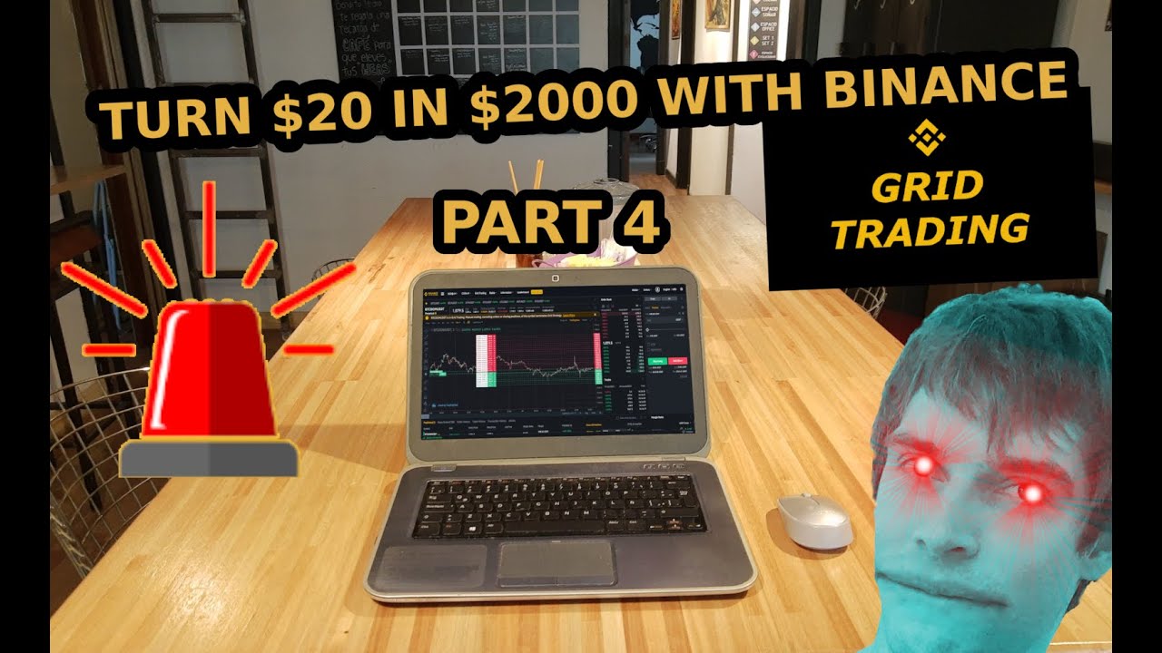 How to turn $20 in $2000 using Binance Grid Trading - CHALLENGE (Part 4)