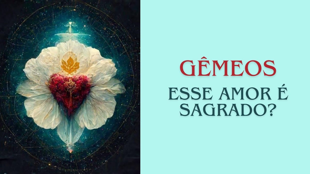 GÊMEOS -AMOR - O AMOR VAI TER UM NOVO SIGNIFICADO, RENASCIMENTO DO DESEJO