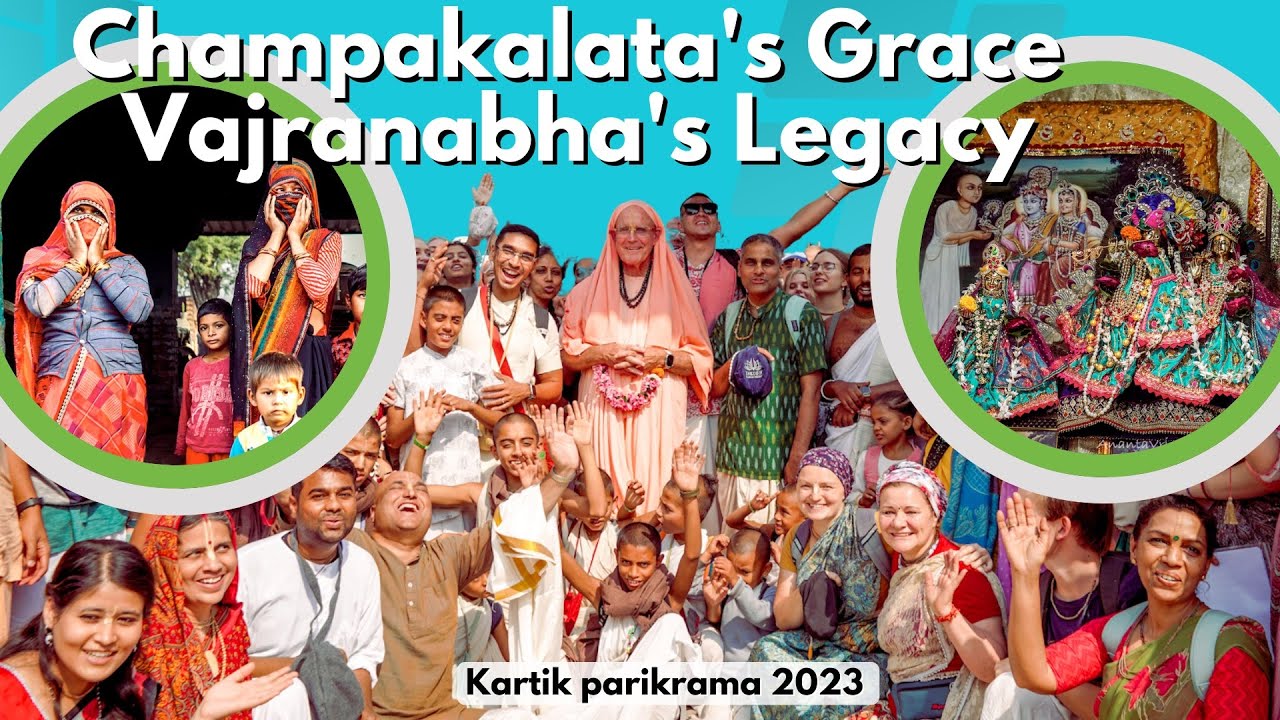 Champakalata's Grace Vajranabha's Legacy - Kartik Parikrama 2023