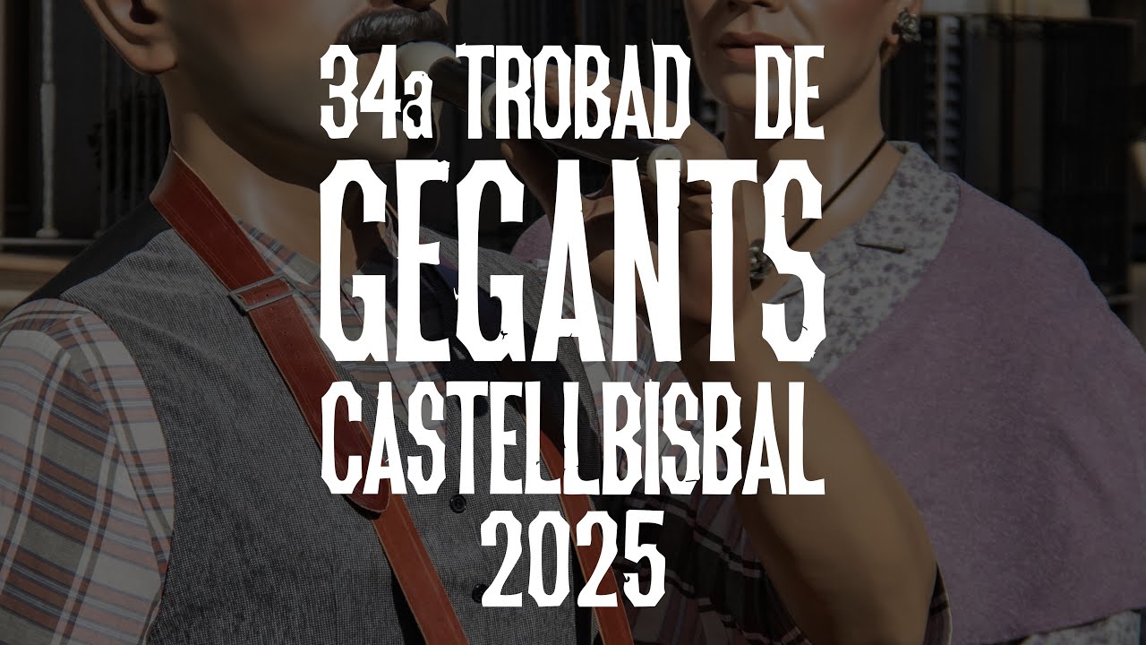 Mostra de Balls dels Gegants/ 34a Trobada de Gegants a Castellbisbal 2025