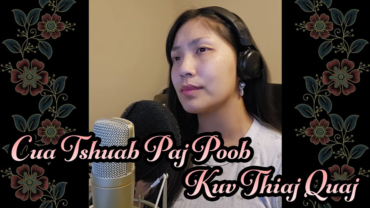Cua Tshuab Paj Poob Kuv Thiaj Quaj | Cover by Angela Yang