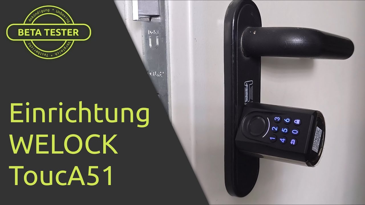[How-To] WELOCK ToucA51 smart lock Einrichtung - deutsch