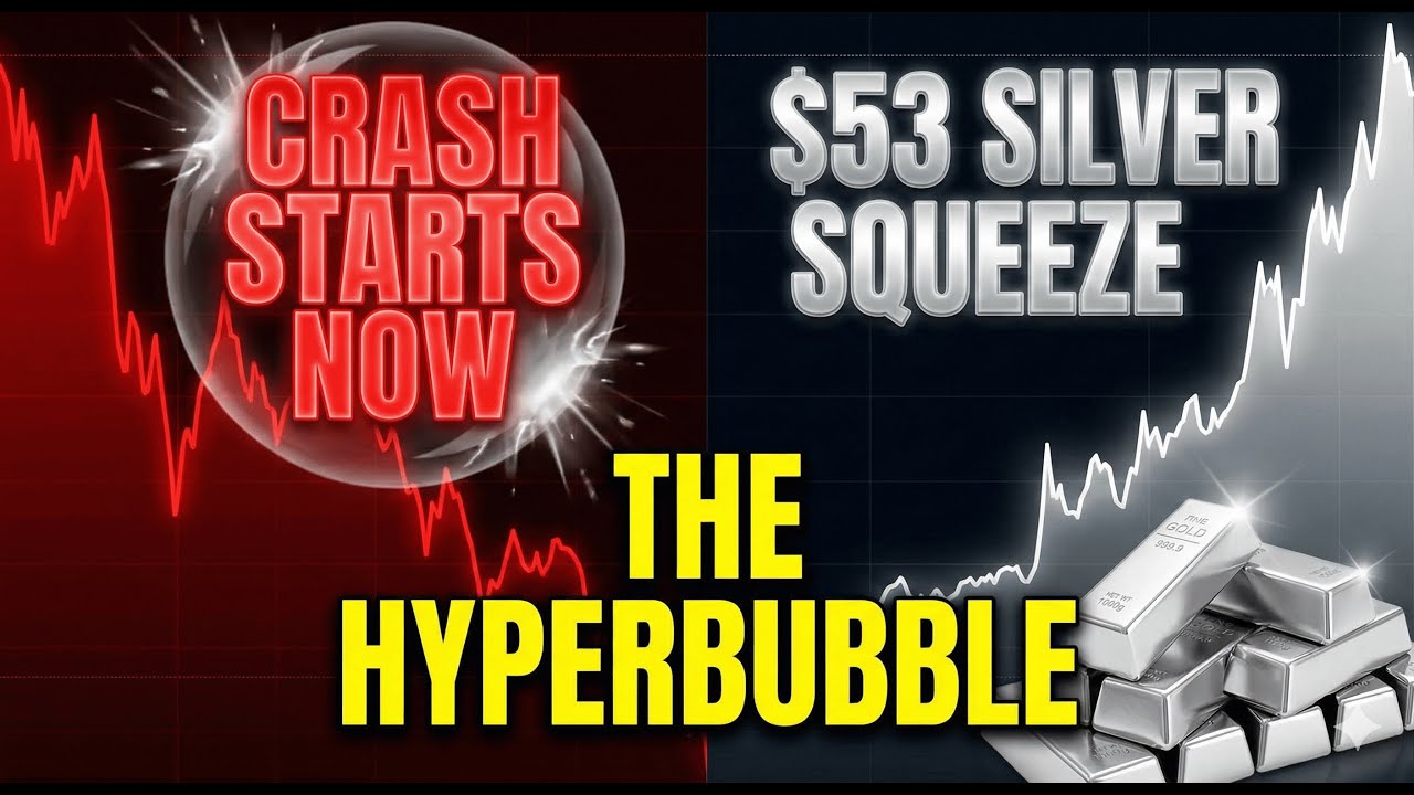 THE HYPERBUBBLE: Why the 2025 Crash is Different & The $53 Silver Signal