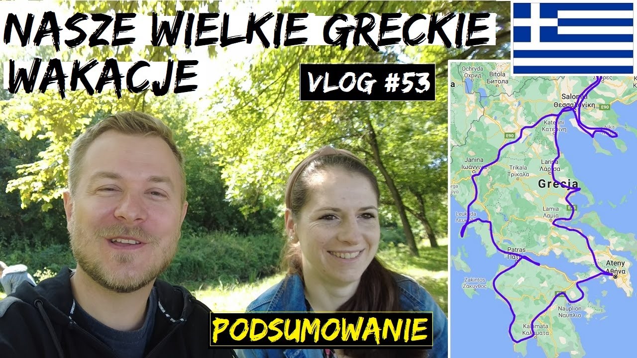 Podsumowanie wyjazdu do Grecji. 51 DNI, 8200Km! Jak było? Kempingi, plaże, atrakcje (Vlog #53)
