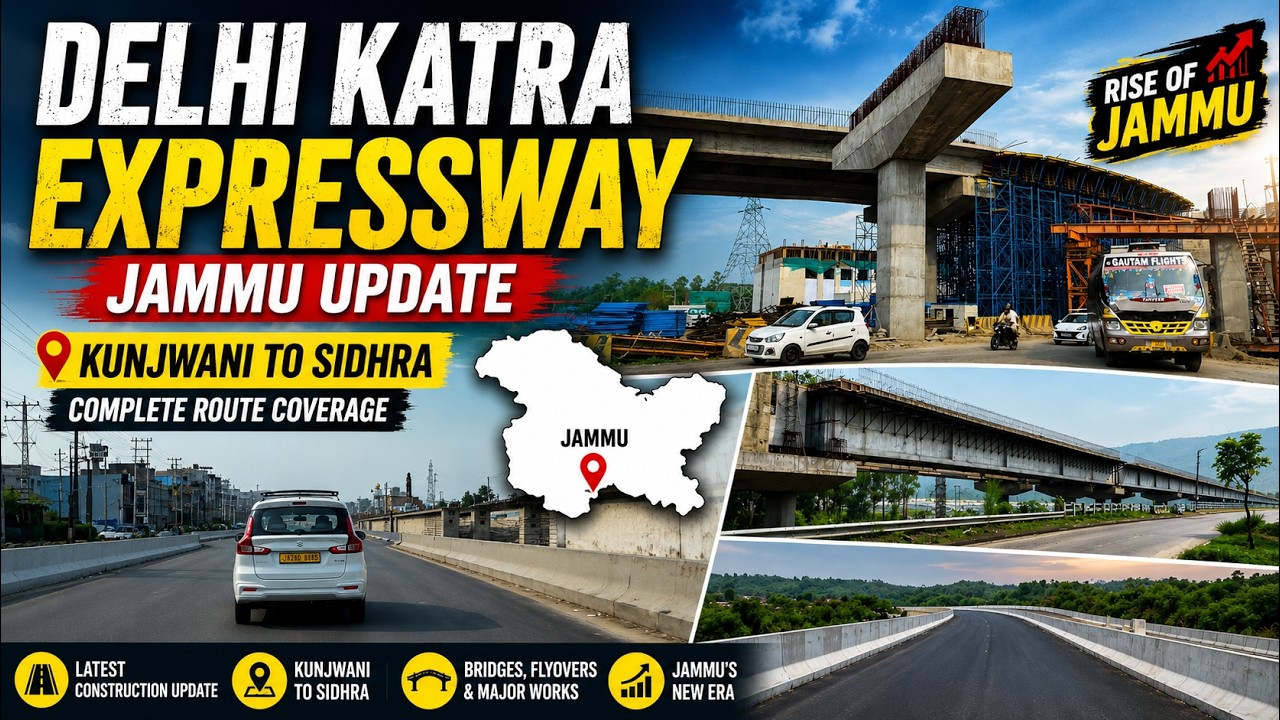 Delhi Katra Expressway Jammu Update | Kunjwani to Sidhra | Rise of Jammu