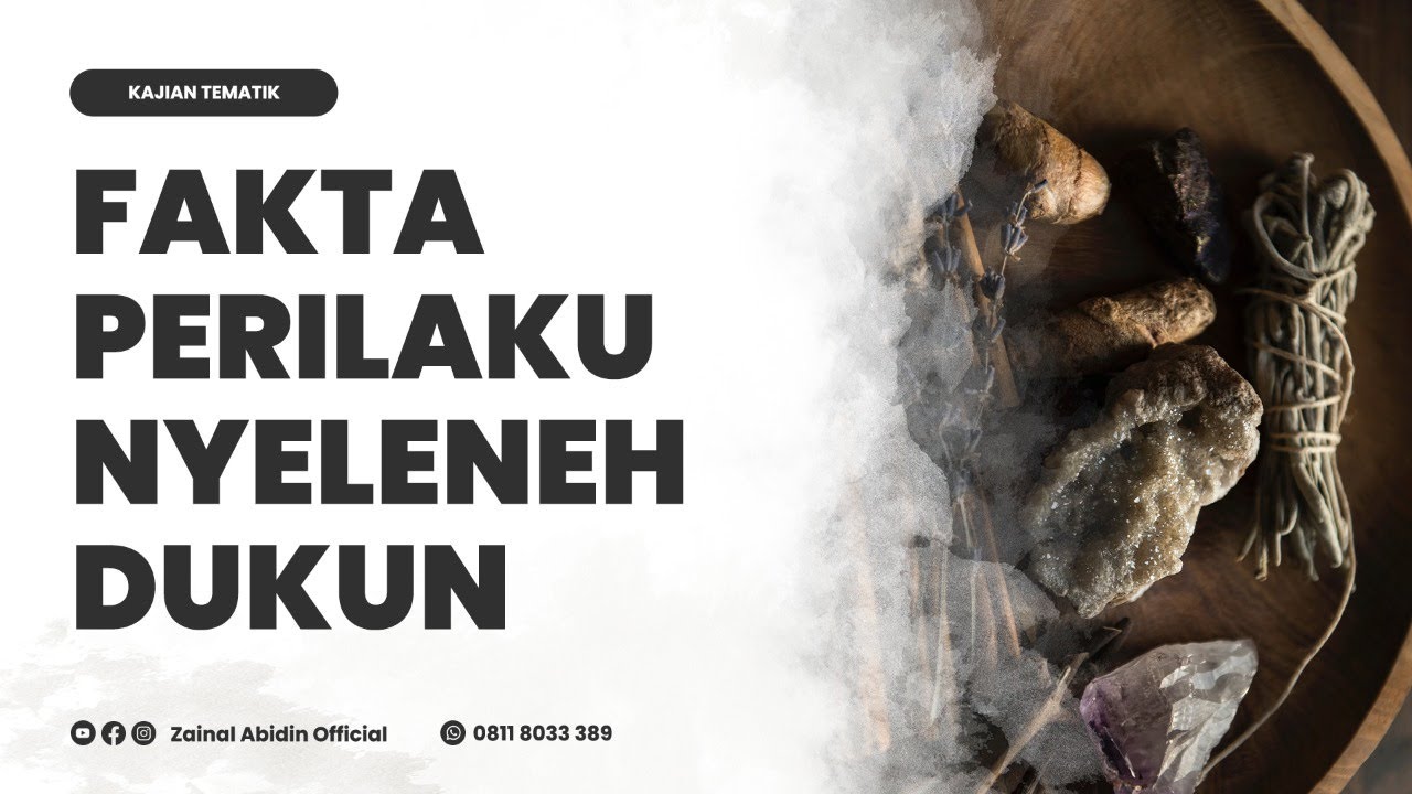 FAKTA PERILAKU NYELENEH DUKUN | Ustadz Dr. Zaenal Abidin Lc., M.M حفظه الله