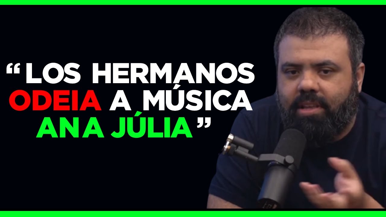 LOS HERMANOS ODEIA A M&Uacute;SICA ANA J&Uacute;LIA | CORTES DIFERENCIADOS