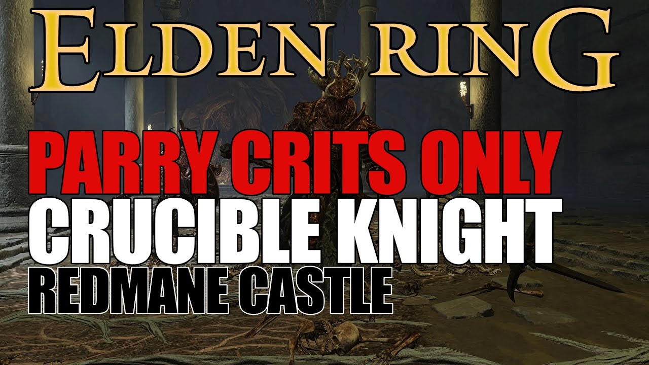 PARRY CRITS ONLY - Redmane Crucible Knight | Learning to Parry in Elden Ring