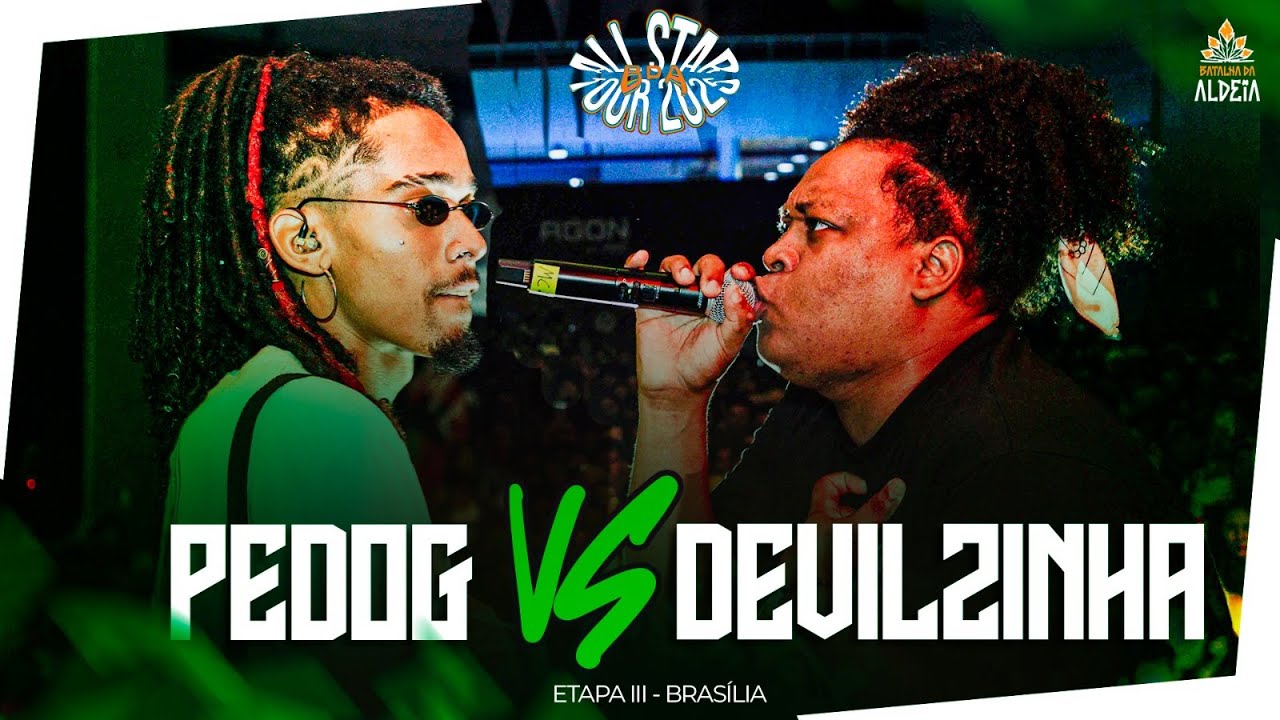 DEVILZINHA (RJ) X PEDOG (DF) | PRIMEIRA FASE | BDA ALL STARS TOUR | ETAPA BRASILIA