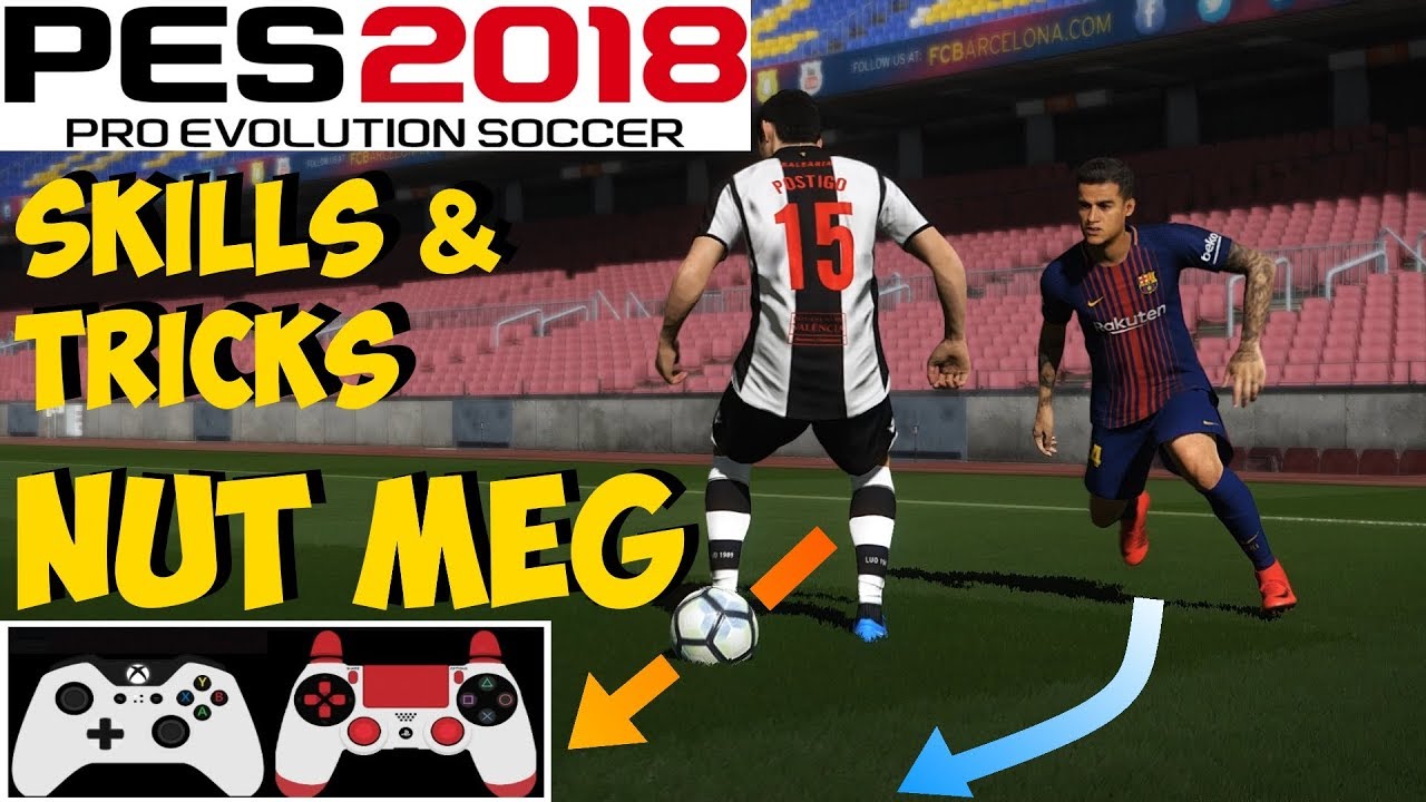 PES 2018 Skills & Tricks Tutorial | NUT MEG | Auto Feint [ON] | Xbox PC PS4 PS3