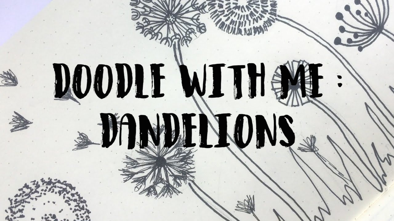Doodle with me : Dandelions | IDLE DOODLE