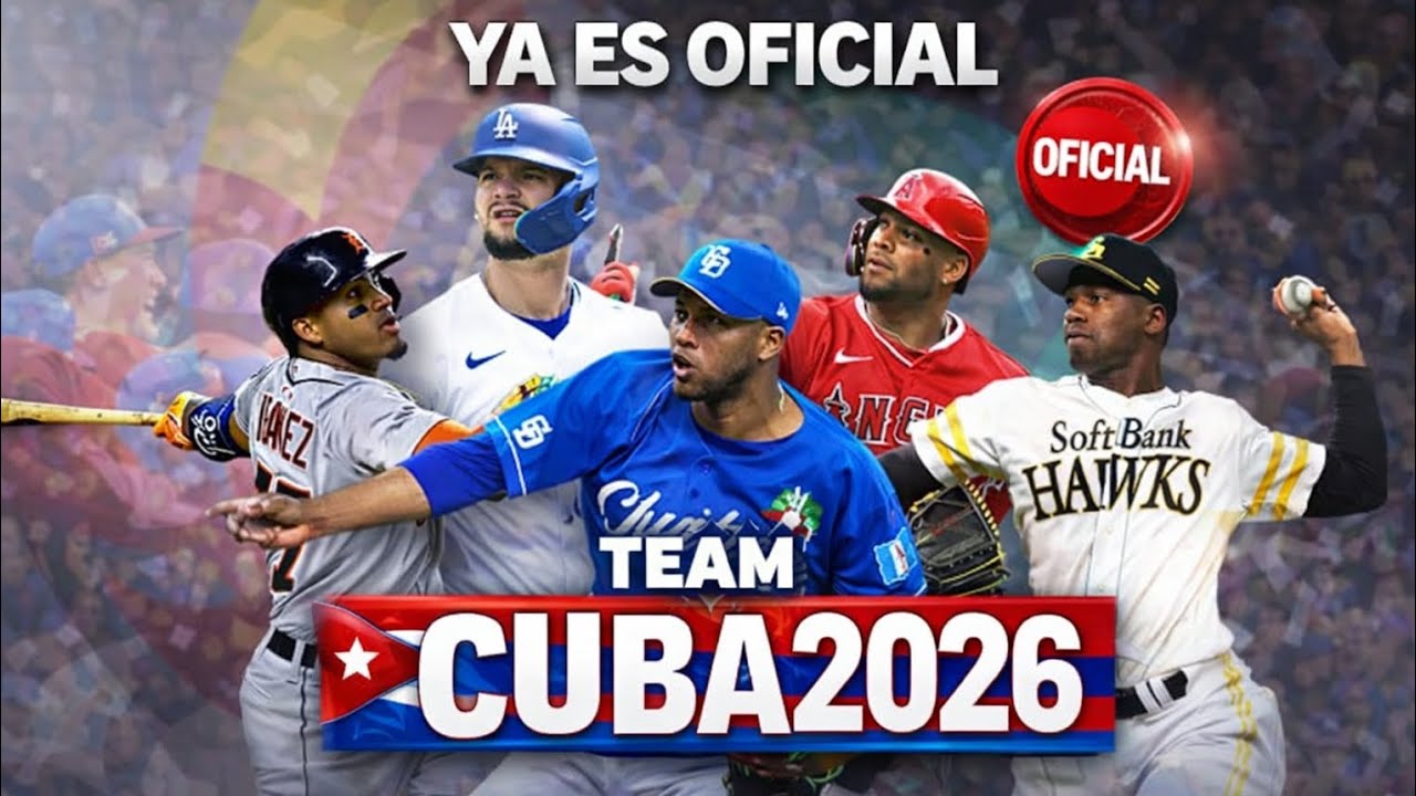 🚨 YA ES OFICIAL: Roster de Cuba para el Clásico Mundial 2026 ⚾