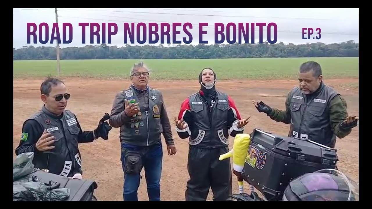 Road Trip Nobres e Bonito Ep. 3