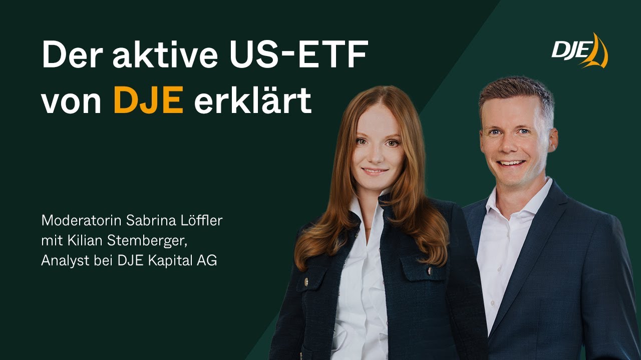 Gezielt in die st&auml;rksten US-Aktien investieren &ndash; Der aktive US-ETF von DJE erkl&auml;rt