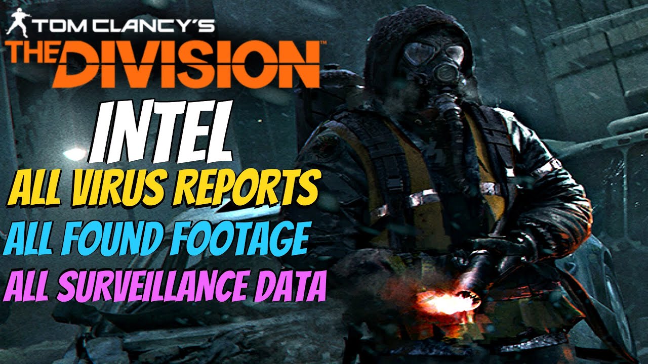 The Division - All Virus Reports, All Found Footage, All Surveillance Data (All Evidence Cutscenes)